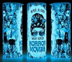 Glow in the Dark Just a Girl Who Loves Horror Movies Collage Cup Tumbler 20oz - £18.44 GBP