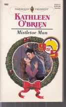 O&#39;Brien, Kathleen - Mistletoe Man - Harlequin Presents - # 1853 - £1.99 GBP