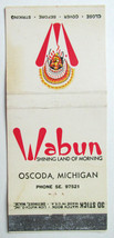 Wabun - Oscoda, Michigan Restaurant 30 Stick Match Book MatchCover Native Indian - £1.57 GBP