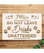 Do not Leave Drinks unattended Stencil Pattern for Wood and Home Decor, ... - $14.69