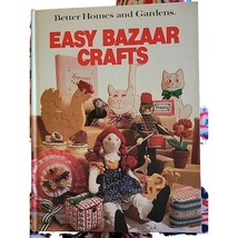 Better Homes &amp; Gardens Easy Bazaar Crafts 1981 Hardcover Vintage Craft book - £8.16 GBP