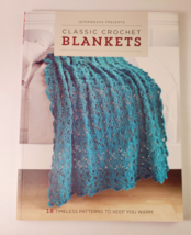 Classic Crochet Blankets: 18 Timeless Patterns to Keep You Warm by Editor VG - £7.84 GBP