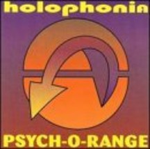 Psych-O-Range [Audio CD] Holophonia - $6.93