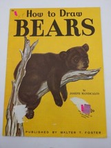 How To Draw Bears # 89 By Joseph Maniscalco Published by Walter T Foster... - £16.98 GBP
