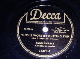 Jimmy Dorsey This Is Worth Fighting For Take Me 78 Rpm Phonograph Record - $24.99