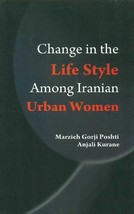 Change in the Life Style Among Iranian [Hardcover] - £22.35 GBP