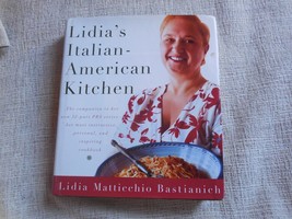 Lidia&#39;s Italian American Kitchen, Lidia Maticchio Bastianich, 2002, HCDJ - $13.09
