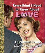 Everything I Need to Know About Love I Learned From a Little Golden Book - £6.32 GBP