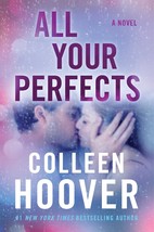 All Your Perfects : A Novel by Colleen Hoover (English, Paperback) New Book - £10.23 GBP