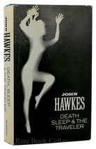 John Hawkes Death, Sleep &amp; The Traveler 1st Edition 1st Printing - £72.14 GBP