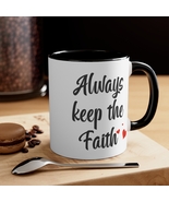 Always Keep the Faith - 11oz Coffee Mug - Christian, Religious, Motivational - £15.59 GBP