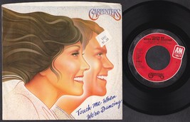 Carpenters 45 RPM &amp; PS Touch Me When We&#39;re Dancing - A&amp;M 2344-S (1981) - £9.63 GBP