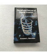 The Infinite Concept of Cosmic Creation by Ernest L Norman hardcover book  - $19.75