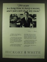 1990 Hickory White Furniture Ad - 250 years is a long time to keep a secret - $18.49