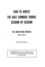 How to Direct the DALE CARNEGIE Course Class by Session (1951) Percy H Whiting - £48.10 GBP