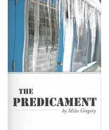 The Predicament, Miles Gregory, Amish Fiction, Mystery, Funny, Suspense,... - $27.19 CAD