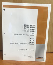 Case SR200 Alpha Series Skid Steer Loader Complete Repair Shop Service Manual - $103.84