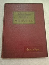 1931 THE BOOK OF MARVELS - Edward Vogel by Henry Smith Williams Funk &amp; Wagnalls - £19.29 GBP
