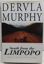South from the Limpopo Travels Through South Africa by Dervla Murphy - $7.99