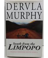 South from the Limpopo Travels Through South Africa by Dervla Murphy - $7.99