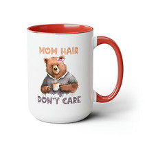 mom hair don&#39;t care mothers day  gift Two-Tone Coffee Mugs, 15oz for her - £19.18 GBP