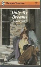 Kirby, Rowan - Only My Dreams - Harlequin Romance - # 2960 - $2.25