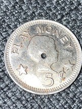 Vintage  PLAY MONEY 5 CENTS NICKEL toy money - $55.73 MXN
