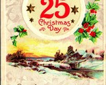 December 25 Christmas Day Holly Cabin Scene John Winsch 1910 DB Postcard... - $10.84