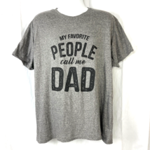 My Favorite People Call Me Dad Crazy Dog T-Shirt 2XL Fit 50x30 Fathers Day USA - £15.01 GBP
