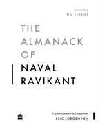 The Almanack of Naval Ravikant : A Guide to Wealth and Happiness (English) - £11.44 GBP