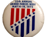 1973 Armed Forces Week Pinback Button Vietnam Era 1 1/2&quot; - £4.88 GBP