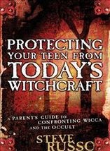 Protecting Your Teen from Today&#39;s Witchcraft: A Parent&#39;s Guide to Confro... - £10.23 GBP