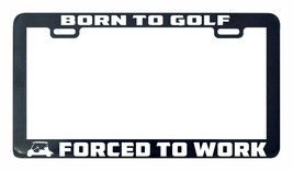 Born To Golf Forced To Work Golf Plate Plate Frame Holder Label-
show origina... - £4.70 GBP