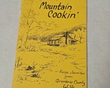 Mountain Cookin&#39; by Rupert Womans Club Greenbrier County West Virginia C... - £14.59 GBP