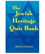 The Jewish Heritage Quiz Book [Paperback] Alfred J. Kolatch - $12.82