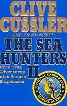 The Sea Hunters II : More True Adventures with Famous Shipwrecks by Crai... - £5.89 GBP