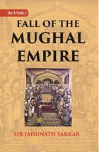 Fall of the Mughal Empire (1754-1771) Volume 2nd - £25.90 GBP