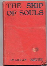 Education Treasure Novel Book Emerson Hough 1925 Ship of Souls Western A... - £11.15 GBP