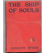 Education Treasure Novel Book Emerson Hough 1925 Ship of Souls Western A... - €12,45 EUR