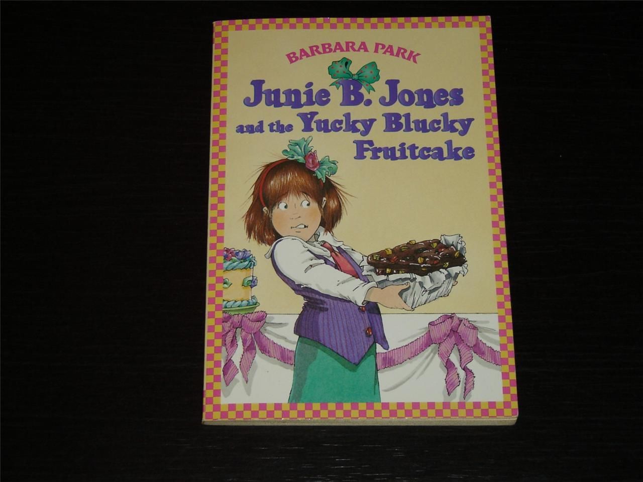 Primary image for Junie B. Jones and the Yucky Blucky Fruitcake by Barbara Park (1995, Paperback)