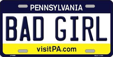 Primary image for Bad Girl Pennsylvania State Background Novelty Metal License Plate LP-6066