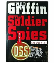 The Soldier Spies (Hardcover Book) By W.E.B. Griffin - £3.95 GBP