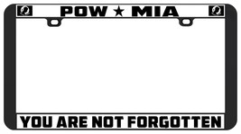 POW MIA YOU ARE NOT FORGOTTEN VETERAN ARMED FORCES license plate Frame h... - $7.90