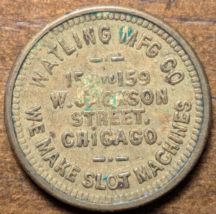 Chicago, Illinois IL Watling Mfg. Co. We Make Slot Machines 5¢ Tune Trade Token - $18.65