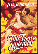 This Fierce Splendor by Iris Johansen (Hardback) 1988 - $6.50
