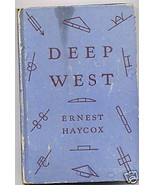 Education Treasure Western Novel Book Haycox Deep West 1947 Americana Ha... - £11.34 GBP