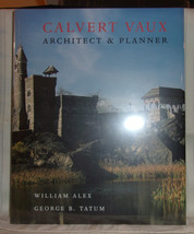 William Alex Calvert Vaux Architect &amp; Planner First Ed Fine Hc Bridges Landscape - £21.70 GBP