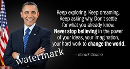 Famous President Quote Obama &quot;Keep Exploring, Keep Believing&quot; Publicity Photo - £5.81 GBP