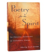 Alan (editor)  Jacobs POETRY OF THE SPIRIT An Original Anthology of Insightful P - £49.16 GBP