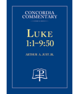 Concordia Commentary Ser.: Luke 1:1-9 : A Theological Exposition of Sacr... - $128.99 CAD
